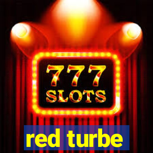 red turbe